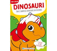 Dinosauri. Tanti simpatici dinosauri da colorare. Ediz. a colori