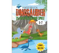 DINOSAURIER: 75 Aktivitäten und Spiele. Für Kinder von 3-7 Jahren. Praktisches Format und farbenfroher Druck.: Zählen, Addition und Subtraktion, ... Mustererkennung, Mengen. (Lernen und Spaß)