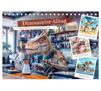 Dinosaurier-Alltag - Wenn sie nicht ausgestorben wären! (Tischkalender 2026 DIN A5 quer), CALVENDO Monatskalender: Ein humorvoller Blick auf das moderne Leben der Urzeitriesen