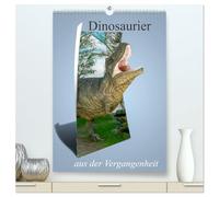 Dinosaurier aus der Vergangenheit (hochwertiger Premium Wandkalender 2026 DIN A2 hoch), Kunstdruck in Hochglanz: Hier sind einige der Dinosaurier, die die Erde bevölkert haben