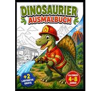 Dinosaurier Ausmalbuch: 50 fantastische Dinosaurier zum Ausmalen