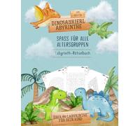 Dinosaurier Labyrinth Buch für Kinder: 60+ Dino-Labyrinthe | Spaßige Dinosaurier-Rätsel & Lernabenteuer - Förderung von Gedächtnis, Fokus & Problemlösungsfähigkeiten
