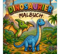 Dinosaurier Malbuch: 40 süße Dinosaurier - Motive für Jungen und Mädchen, Malspaß mit T-Rex, Triceratops und Co. , zur Förderung der Kreativität