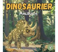Dinosaurier Malbuch: 50 faszinierende Motive für Kinder ab 5 Jahren