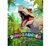 Dinosaurier Malbuch: einzigartige Seiten mit realistischen Dinosauriern und wunderschönen Landschaften für Erwachsene und Kinder