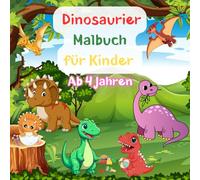 Dinosaurier Malbuch für Kinder: 50 kreative Ausmalbilder mit T-Rex, Diplodocus, Stegosaurus & mehr - Dino-Malbuch für Jungen und Mädchen ab 4 Jahren - Ideal für Vorschule & Grundschule