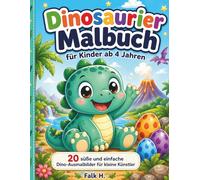 Dinosaurier Malbuch für Kinder ab 4 Jahren: 20 süße und einfache Dino-Ausmalbilder für kleine Künstler