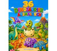 Dinosaurier-Malbuch für Kinder (Enthält 36 Dinosaurier): Lustiges und lehrreiches Malbuch für Kinder von 3 bis 6 Jahren mit T-Rex, Triceratops, Velociraptor, Brachiosaurus und vielen mehr!