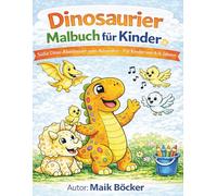 Dinosaurier-Malbuch für Kinder: Süße Dino-Abenteuer zum Ausmalen | Für Kinder von 4-8 Jahren