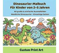 Dinosaurier-Malbuch für Kinder von 2-5 Jahren: 40 große & einfache Ausmalbilder | Niedliche Dinosaurier | Einseitige Seiten | Perfekt für Kindergarten und Vorschule (Kleine Hände - Große Abenteuer)