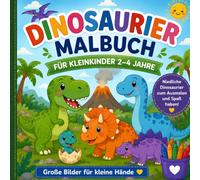 Dinosaurier Malbuch für Kleinkinder 2-4 Jahre: Niedliche und einfache Dinosaurier zum Ausmalen