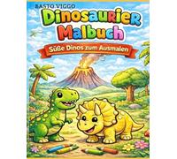 Dinosaurier Malbuch - Süße Dinos zum Ausmalen: Fördert Kreativität und Feinmotorik - ideal für Kindergarten und Vorschule