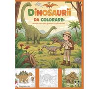 Dinosaurii da colorare: avventure per giovani esploratori