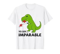 Dinosaurio de Juego de Palabras español T-Rex imparable Camiseta