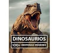 Dinosaurio Libro - Imágenes Sorprendentes - Gran y Asombrosa Colección