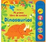 Dinosaurios Mi Primer Libro Sonidos (Mi primer libro de sonidos)