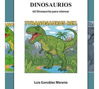 DINOSAURIOS: 40 DINOSAURIOS PARA COLOREAR