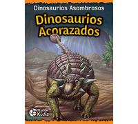 Dinosaurios Acorazados: DINOSAURIOS ASOMBROSOS: 1