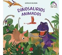 Dinosaurios animados (Mi primer libro con pop-ups)