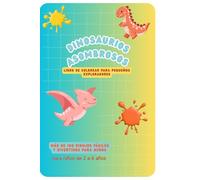 Dinosaurios Asombrosos: Libro de colorear para pequeños exploradores
