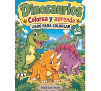 Dinosaurios: Colorea y aprende