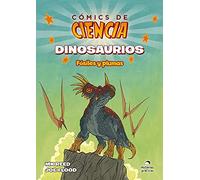 Dinosaurios / Dinosaurs: Fósiles y plumas / Fossils and Feathers: Fósiles y plumas / Fossils and Feathers