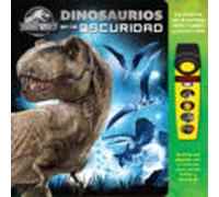 Dinosaurios En La Oscuridad. Jurassic World Libro Con Linterna