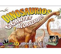 DINOSAURIOS GIGANTES Y ACORAZADOS 3-D (DINOSAURIOS POP-UP 3D)