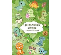Dinosaurios Kawaii para Colorear: Más de 50 páginas adorables para colorear. Diseños simples y divertidos para pequeños artistas. (Mundo Kawaii para Colorear)
