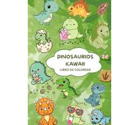 Dinosaurios Kawaii para Colorear.: Más de 50 páginas adorables para colorear. Diseños simples y divertidos para pequeños artistas. (Mundo Kawaii para Colorear)