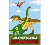 DINOSAURIOS: LIBRO PARA COLOREAR