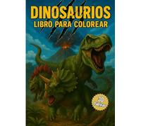 Dinosaurios: libro para colorear vol.3: 30 páginas de dinosaurios para colorear con sistema anti-transparencia, especial rotuladores