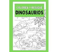 Dinosaurios - Libro para niños y niñas: Colorear, reseguir y aprender castellanos con dinosaurios simpáticos. Actividades educativas para infantes de 3 a 10 años
