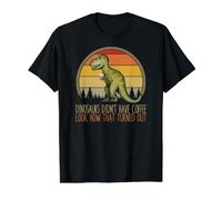 Dinosaurios no tenían café Gracioso Camiseta gráfica económica