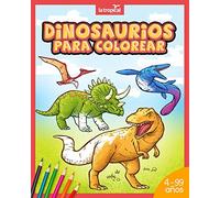Dinosaurios para colorear: Mi gran libro de dinosaurios para colorear. Imágenes únicas e interesantes datos de los dinosaurios más famosos. Para niños desde los 4 años. Ideal para aprender y colorear.