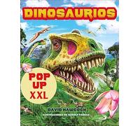 Dinosaurios. POP-UP XXL (Aprender, jugar y descubrir)