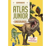 Dinosaurios: Sorprendente Atlas Junior