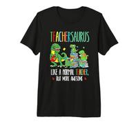 Dinosaurios Teachersaurus como Un Maestro Normal Más Impresionante Camiseta Premium