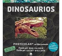 Dinosaurios: Un libro animado en Photicular (NO FICCIÓN)