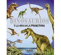 Dinosaurios Y La Vida En La Prehistoria (Dinosaurios Y Vida Prehistoria)