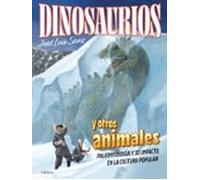 Dinosaurios y otros animales: Paleontología y su impacto en la cultura popular (Drakontos)