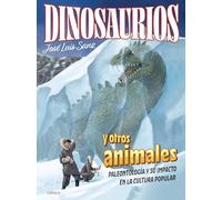 Dinosaurios y otros animales: Paleontología y su impacto en la cultura popular (Drakontos)