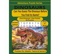 Dinosaurs: 60 Easy-to-Read Jurassic Dinosaur Word Search Puzzles for Adults, Teens and Seniors | 8.5x11 inches, 129 pages (Adventure Puzzle Series)