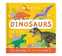 Dinosaurs: a learning lift-the-flap book (My First Facts)