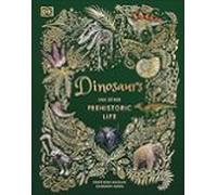 Dinosaurs and Other Prehistoric Life – Descubre los secretos del mundo prehistórico