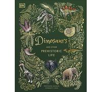 Dinosaurs and Other Prehistoric Life (DK Children's Anthologies)