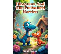 Dinosaurs and the Enchanted Garden