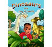 Dinosaurs are my Friends