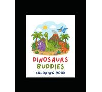 Dinosaurs Buddies Coloring Book