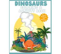 Dinosaurs Coloring & Activity Book